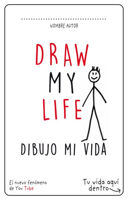 DRAW MY LIFE. DIBUJO MI VIDA