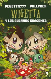 WIGETTA Y LOS GUSANOS GUASONES - Librería Casiopea