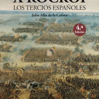 DE PAVÍA A ROCROI. LOS TERCIOS ESPAÑOLES
