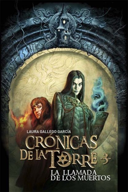 LAS CRÓNICAS DE LA TORRE 3. LA LLAMADA DE LOS MUERTOS