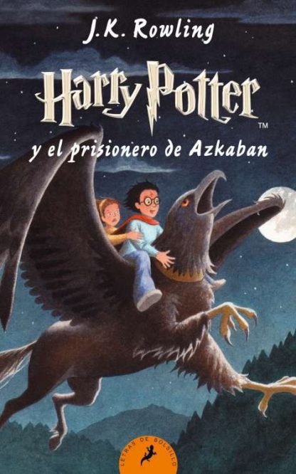 HARRY POTTER 3 Y EL PRISIONERO DE AZKABAN