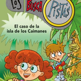 LOS BUSCAPISTAS 5 EL CASO DE LA ISLA DE LOS CAIMANES