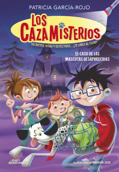 LOS CAZAMISTERIOS 1 EL CASO DE LAS MASCOTAS DESAPARECIDAS
