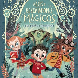LOS RESCATADORES MÁGICOS 1 LA PUERTA IMAGINARIA