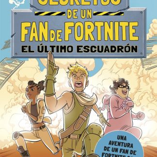 SECRETOS DE UN FAN DE FORTNITE 2 EL ÚLTIMO ESCUADRÓN